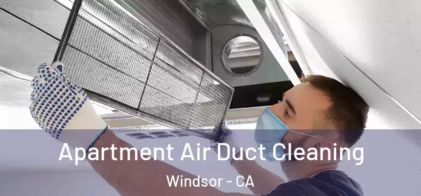  Apartment Air Duct Cleaning Windsor - CA