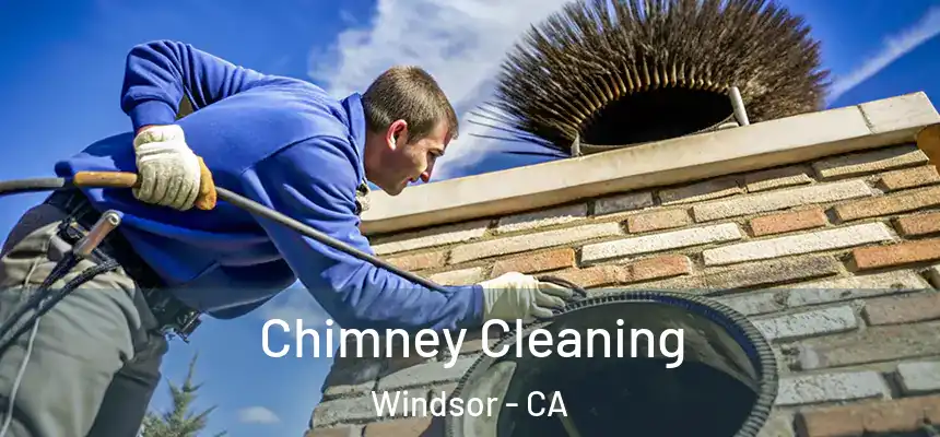 Chimney Cleaning Windsor - CA
